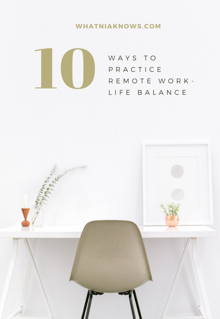 10 Ways to Practice Remote Work-Life Balance